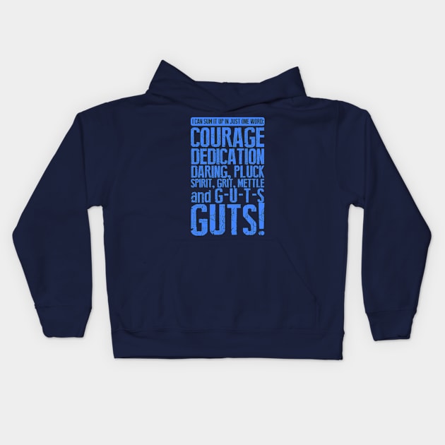 I can Sum it up in One Word - GUTS Kids Hoodie by Meta Cortex